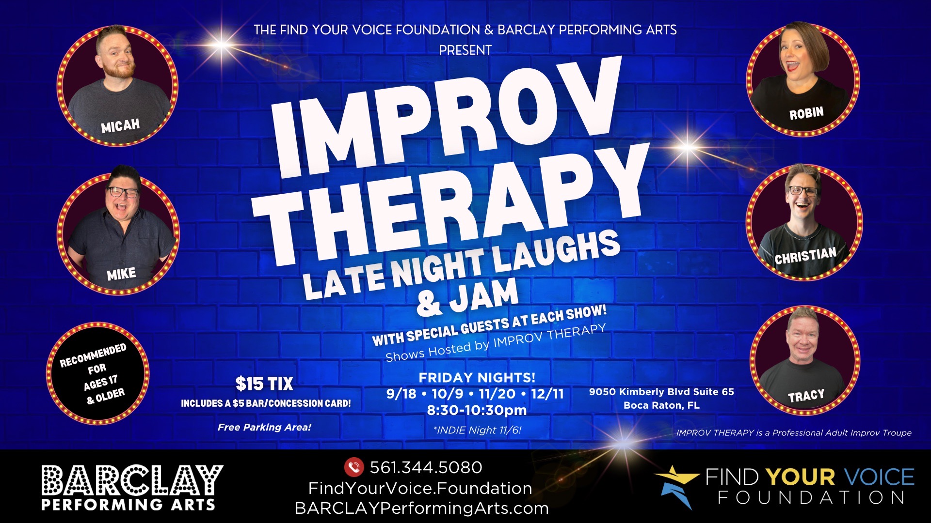 Improv Therapy Friday night shows with Find Your Voice Foundation and Barclay Performing Arts; tickets $15, Boca Raton